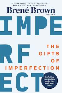 Gifts of Imperfection Brene Brown