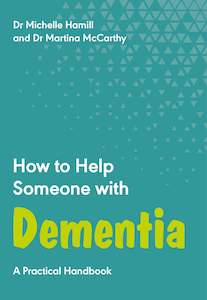 Adult, community, and other education: How to Help Someone with Dementia