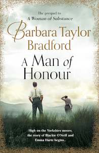 A Man of Honour by Barbara Taylor Bradford