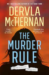 The Murder Rule Dervla McTiernan