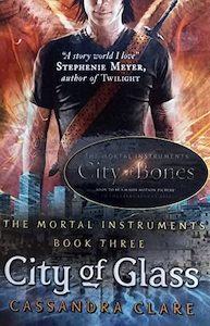 The Mortal Instruments 3: City of Glass Cassandra Clare