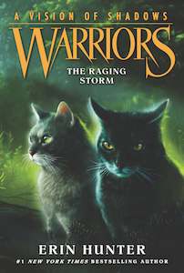 Warriors: A Vision Of Shadows #6: The Raging Storm by Erin Hunter