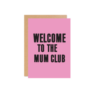 Clothing wholesaling: Greeting Card - Welcome to the Mum club