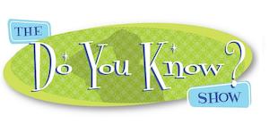 The Do You Know Show (Virtual Event)