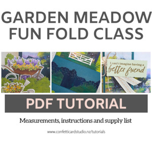 Garden Meadow Fun Folds Class - Confetti Card Studio