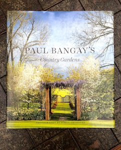 Paul Bangay's Country Gardens by Paul Bangay