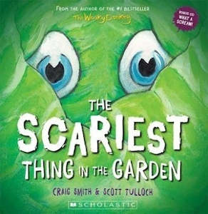 Scariest Things in the Garden