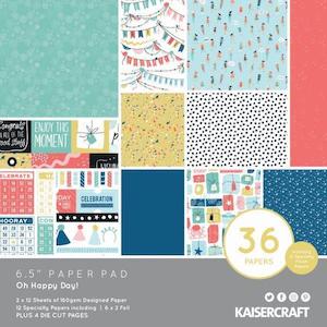 Artist supply: Kaisercraft : PP1082 - Oh Happy Day! 6.5 Paper Pad