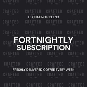 SUBSCRIPTION Fortnightly Le Chat Noir Blend