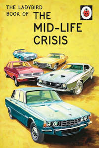 The Ladybird Book of The Midlife Crisis