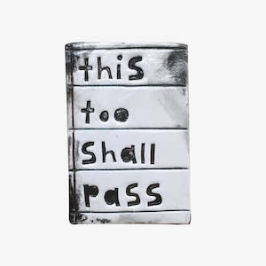 Rectangle Tile - "this too shall pass"