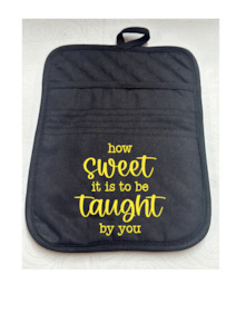 Gift: How sweet is it to be taught by you