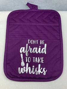 Dont be afraid to take whisks