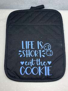 Life is to short eat the cookie