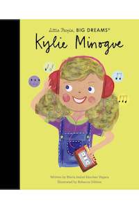 Clothing accessory: Little People, Big Dreams | Kylie Minogue | Maria Isabel Sanchez Vegara