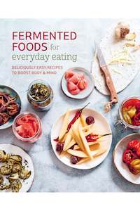 Fermented Food For Everyday Living |