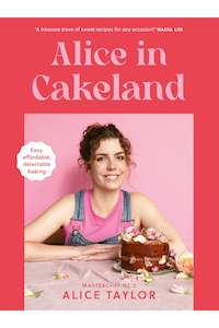 Alice in Cakeland | Alice Taylor