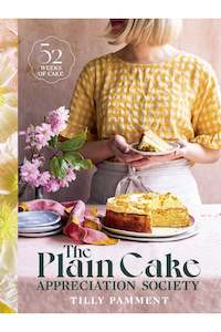 Plain Cake Appreciation Society by Tilly Pamment