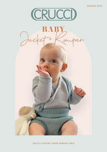 Patterns Luxury Merino Crepe 4ply: Crucci Knitting Pattern 2319 Baby Jacket & Romper