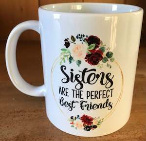 Fun Mugs: Sisters are the best friends mug