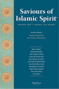 Azhar Academy: Saviours of Islamic Spirit: 10 Great Muslims