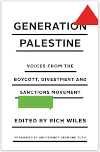 Generation Palestine: Voices from the Boycott, Divestment and Sanctions Movement