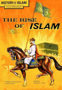 The Rise of Islam: A Graphic Book/Comic