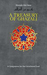 Spirituality: A Treasury of Ghazali