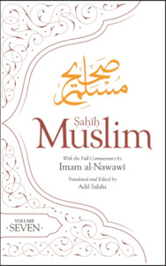 Sahih Muslim with Full Commentary: Volume 7