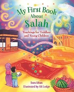 Prayer Spirituality: My First Book About Salah