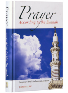 Prayer Spirituality: Prayer According to the Sunnah