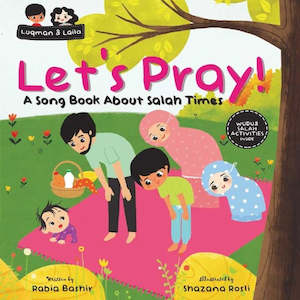 Let's Pray! A Song Book About Salah Times