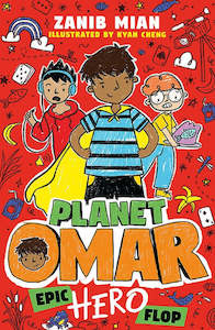 Fiction Poetry: Planet Omar Book 4: Epic Hero Flop