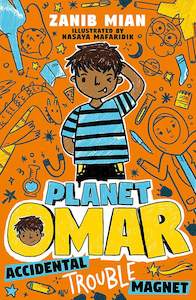 Planet Omar Book 1: Accidental Trouble Magnet