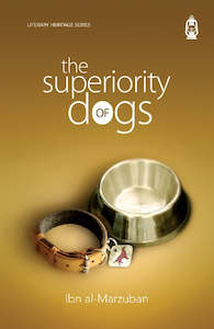 The Superiority of Dogs: A collection of short stories & poetry