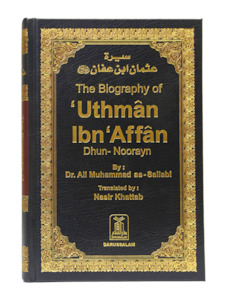 The Biography of Uthman ibn Affan (R.A)