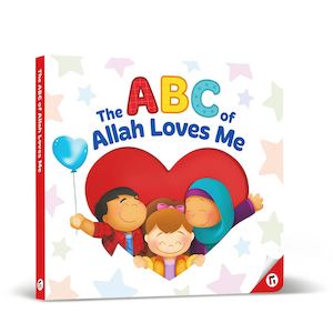 Learning Roots: The ABC of Allah Loves Me: Learn 26 of Allah's Names and Attributes