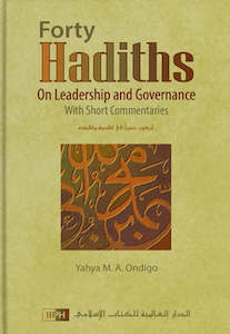 Forty Hadiths on Leadership and Governance