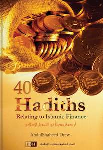 40 Hadiths Relating to Islamic Finance