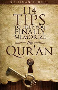 Arabic: 114 Tips To Help You Finally Memorize The Quran