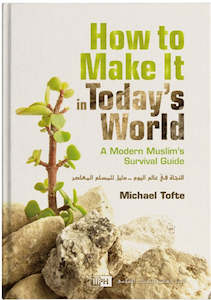 Family: How to Make It in Today’s World: A Modern Muslim's Survival Guide