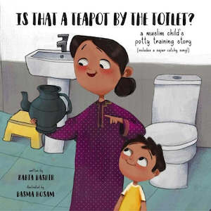 Family: Is that a teapot by the toilet: A Muslim Child's Toilet Training Story