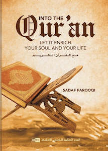 Self Development: Into the Quran: Let It Enrich Your Soul and Your Life