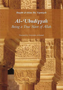 Self Development: Al-Ubudiyyah: Being a True Slave of Allah