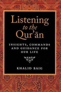 Listening to the Quran: Insights, Commands and Guidance for Our Life