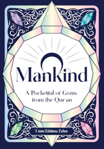 O Mankind: A Pocketful of Gems from the Quran