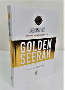 Golden Seerah: For the Young Generation