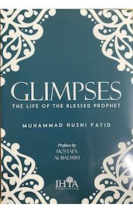 Glimpses, The Life of the Blessed Prophet