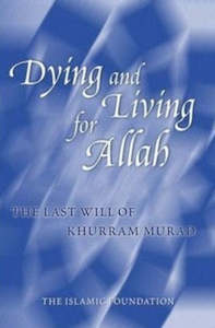 Other Muslim Biographies: Dying and Living For Allah