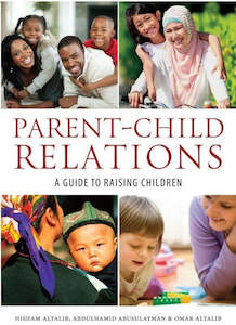 Parenting: Parent-Child Relations: A Guide to Raising Children